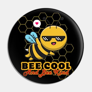 Funny Bee Saying Quote Bee Cool and Bee Kind. Pin