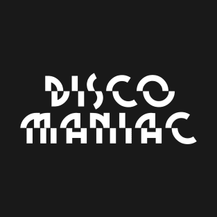 DISCO MANIAC T-Shirt