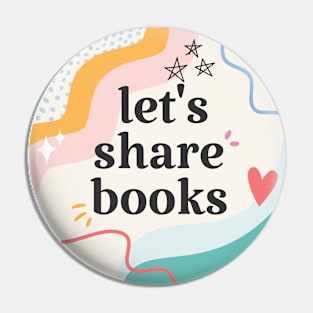 Lets share books Pin