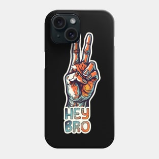 HEY BRO Phone Case