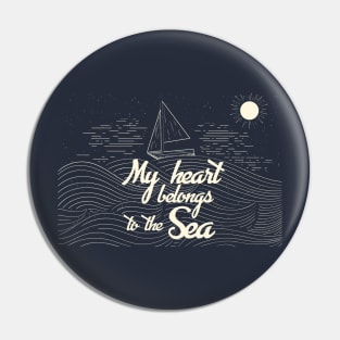 My Heart Belongs To The Sea - Sailing Maritime T-Shirt Pin