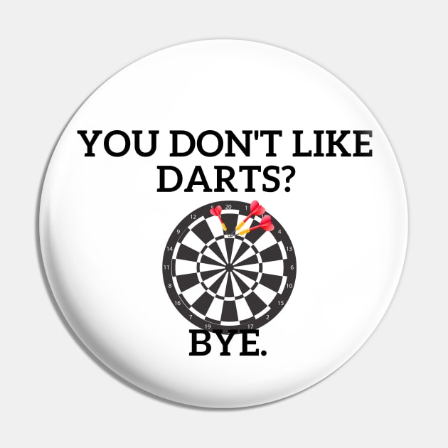 Dart Lover Pin by Statement-Designs