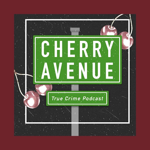 Cherry Avenue True Crime Podcast by Cherry Avenue True Crime Podcast