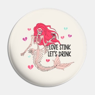 Love Stink Let's Drink Pin