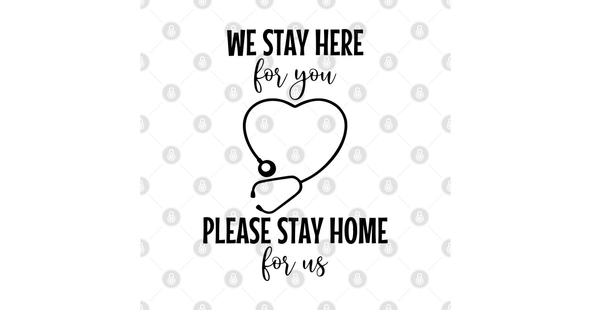 We Stay Here For You Please Stay Home For Us We Stay Here For You Please Stay Home Sticker