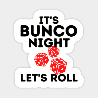 It's Bunco Night Let's Roll Bunco Prize Dice Magnet