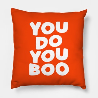 You Do You Boo in Orange and White Pillow