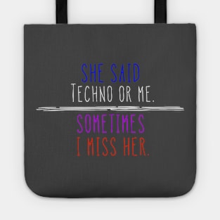 Techno or me Tote