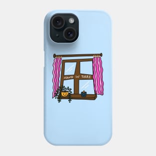 Hang in there Phone Case