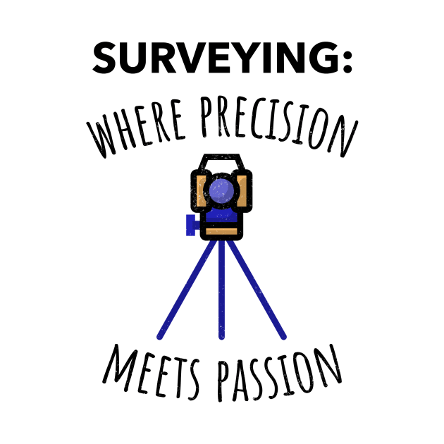 Surveying where precision meets passion by Marhcuz