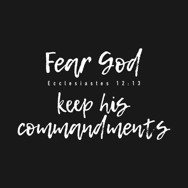 Fear God - keep his commandments by timlewis