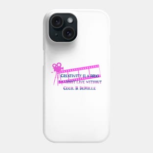 Creativity is a drug I cannot live without, Cecil B. DeMille Phone Case