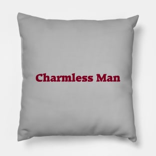 Charmless Man, burgundy Pillow