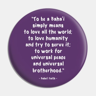 To be a Baha&#39;i means... Pin