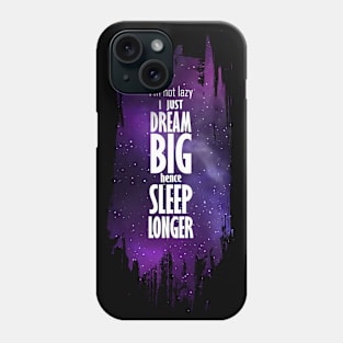 DREAM BIG Phone Case