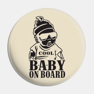 Watch Out, Cool Baby On Board Pin