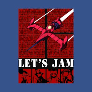 Cowboy Bebop  Anime Lets Jam  , Bebop Crew, cowboy bebop, aesthetic, bebop, bounty hunters, cowboy, cyberpunk, ein, faye valentine, futuristic, japanese, jet black, spike spiegel, corgi, faye valentine, lets jam T-Shirt