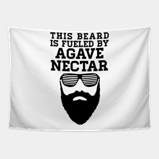 This Beard is Fueled by Agave Nectar - Black Text Tapestry