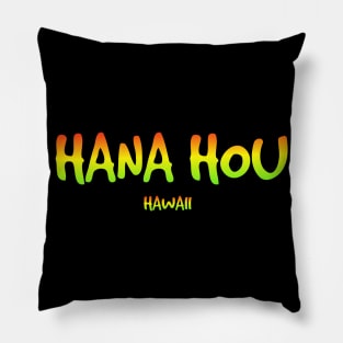 Hana hou  let's do it again! Pillow