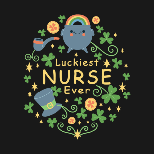 Luckiest Nurse ever saint patricks day T-Shirt