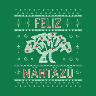 Feliz Nahtazu Holiday Sweater T-Shirt