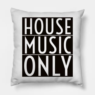 House Music Pillow