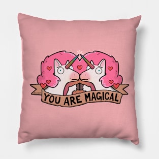You Are Magical Pillow