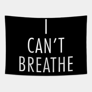 I Can't Breathe Black Lives Matter #icantbreathe Tapestry