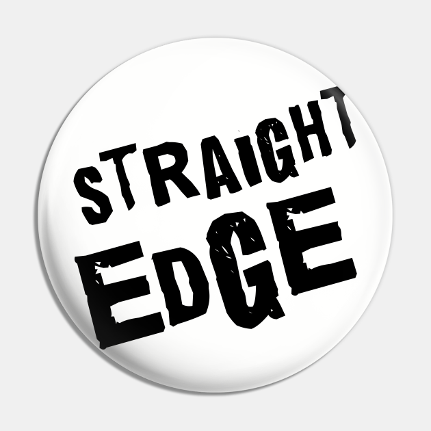 straight edge punk movement still alive? Straight Edge Pin TeePublic