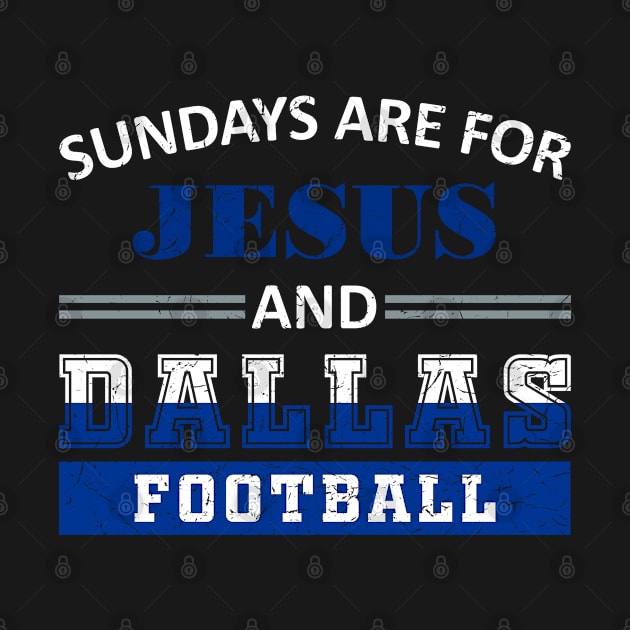 Sundays Are For Jesus and Dallas Football by FFFM