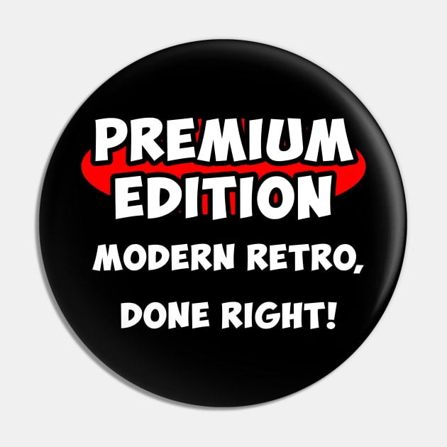 Premium Edition Logo with motto Pin by Premium Edition Games