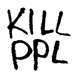 KILL PPL Kill People T-Shirt