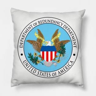 Department of Redundancy Department Pillow