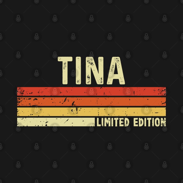 Tina Name Vintage Retro Limited Edition Gift by CoolDesignsDz