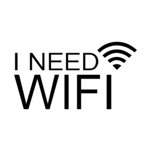 i need wifi i need wifi t shirt teepublic i need wifi i need wifi t shirt teepublic