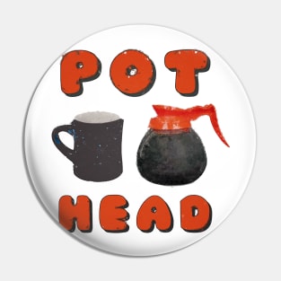 Pot Head Pin