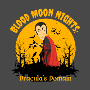 Blood Moon Nights: Dracula's Domain Count Vlad Dracula T-Shirt