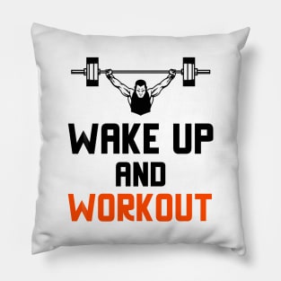 Wake Up And Workout Pillow