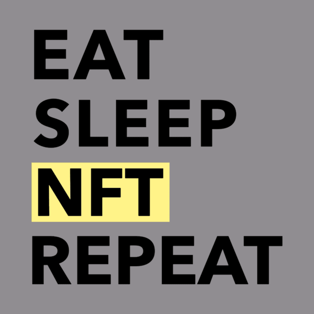 Eat Sleep NFT Repeat by Mint Tee