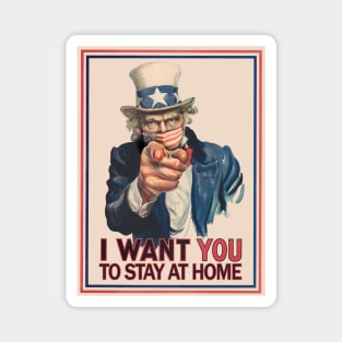 Uncle Sam I Want You To Stay At Home Coronavirus 2020 Poster Magnet