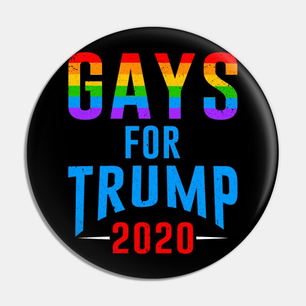 Gays For Donald Trump For President Election 2020 Pin by Marcell Autry