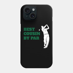 Best Cousin By Par - Funny Golf Phone Case