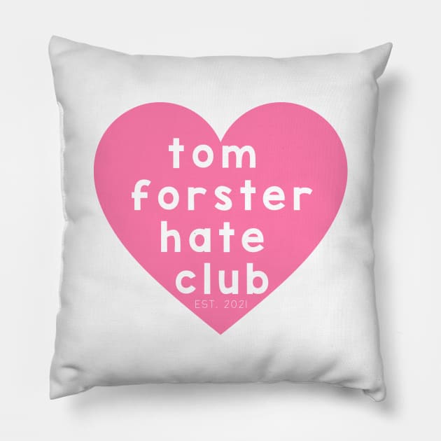 Tom Forster Hate Club Pillow by jordynslefteyebrow