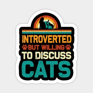 vintage Introverted but willing cats T-shirt Magnet