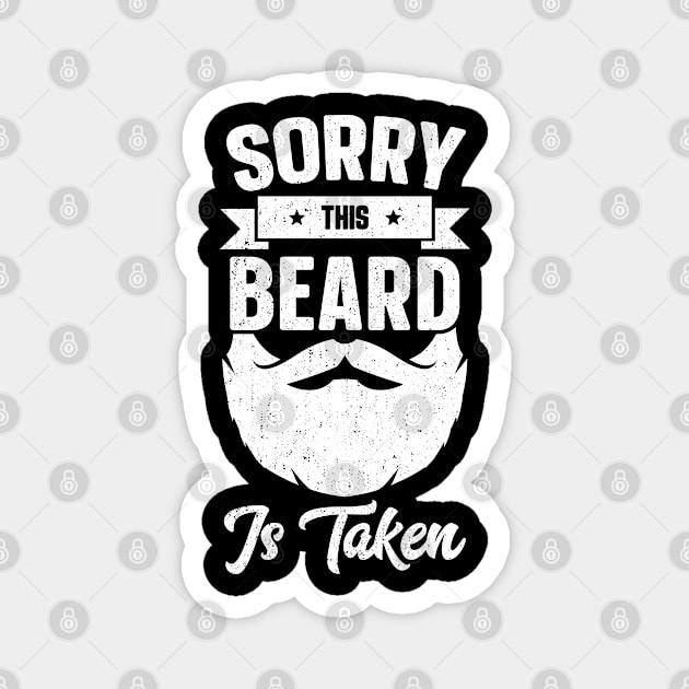 Sorry This Beard Is Taken Magnet by trendingoriginals