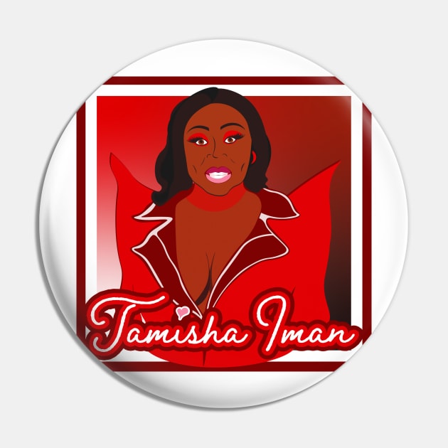 Tamisha Iman Pin by gaysondesigns