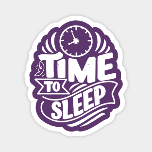 Time To sleep Magnet