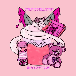 Syrup in a Sippy cup T-Shirt