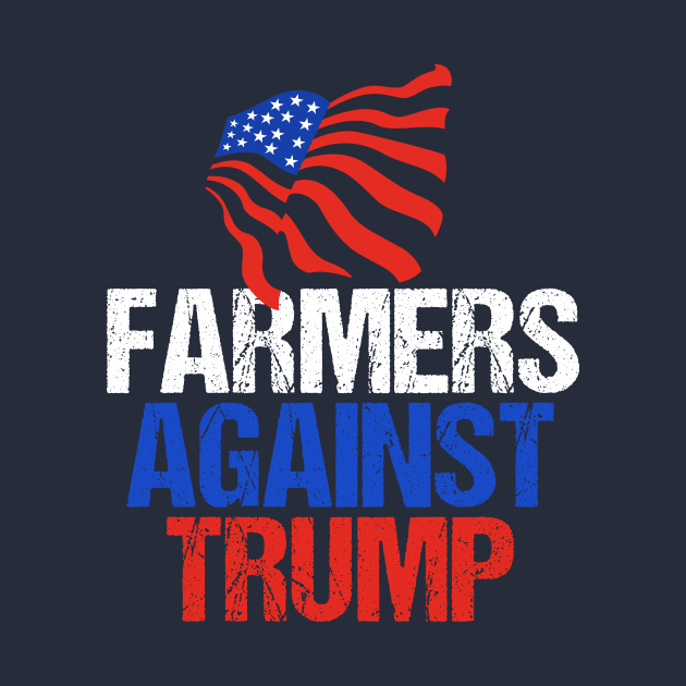 Farmers Against Donald Trump by epiclovedesigns