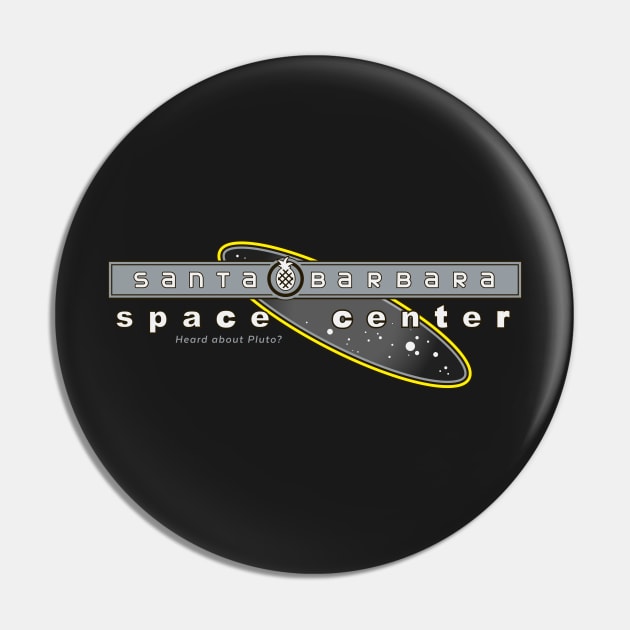 Santa Barbara Space Center Pin by PantherPuke